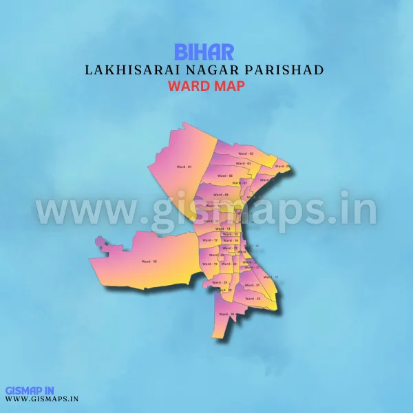 Lakhisarai Nagar Parishad Ward Map